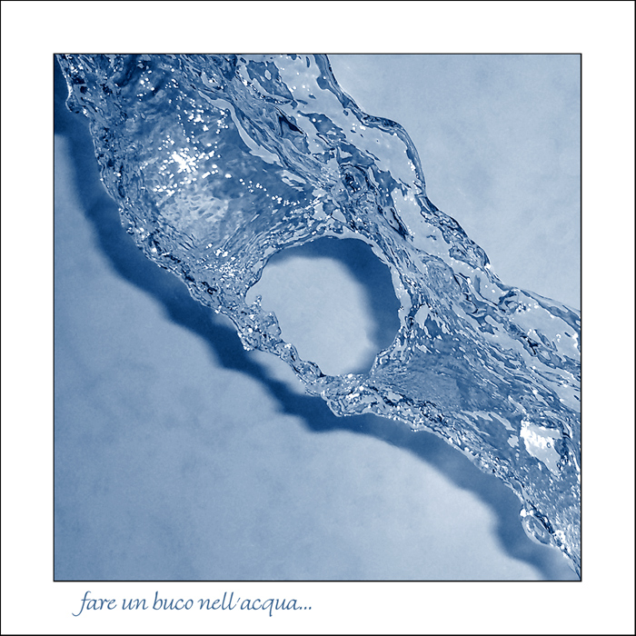 fare un buco nell'acqua