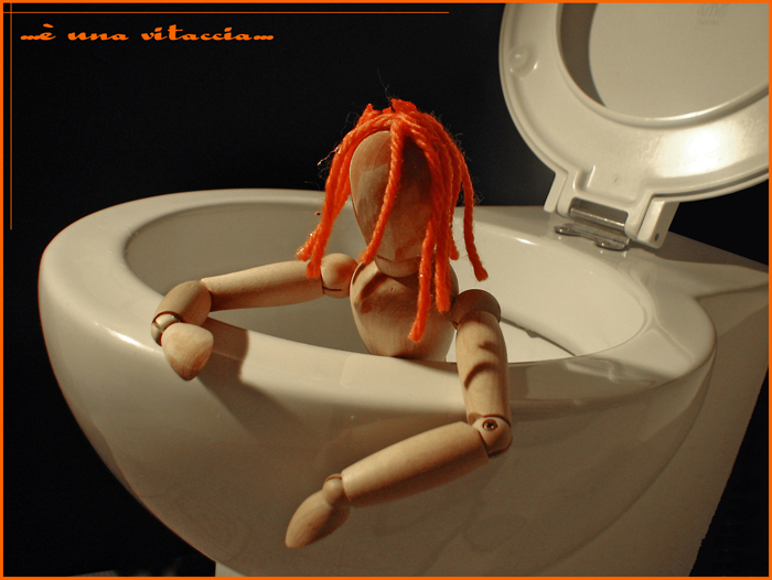 ...� una vitaccia...