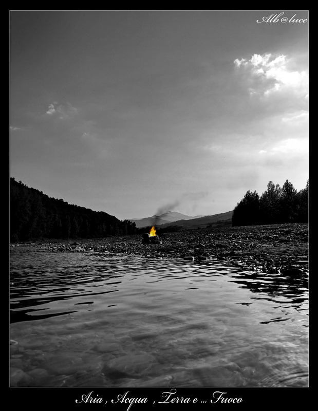 Aria, Acqua, Terra e ... Fuoco