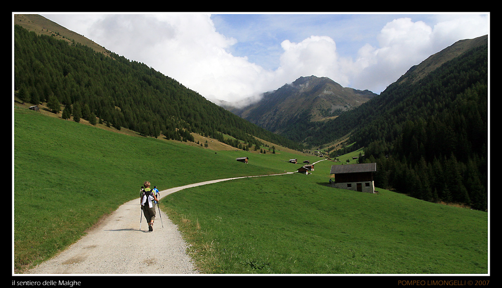il sentiero delle Malghe .....
