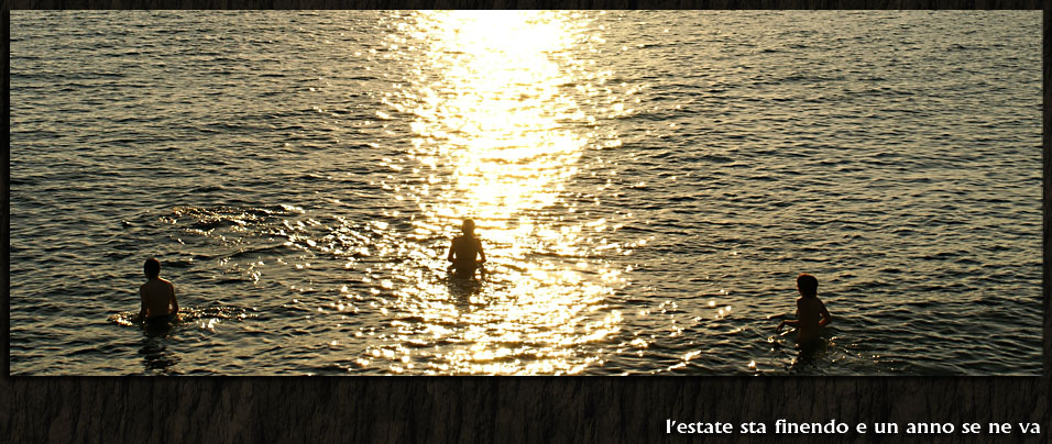 l'estate sta finendo e un anno se ne va