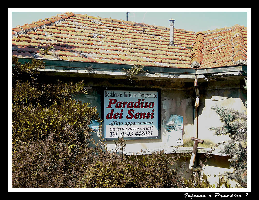Inferno o paradiso ??