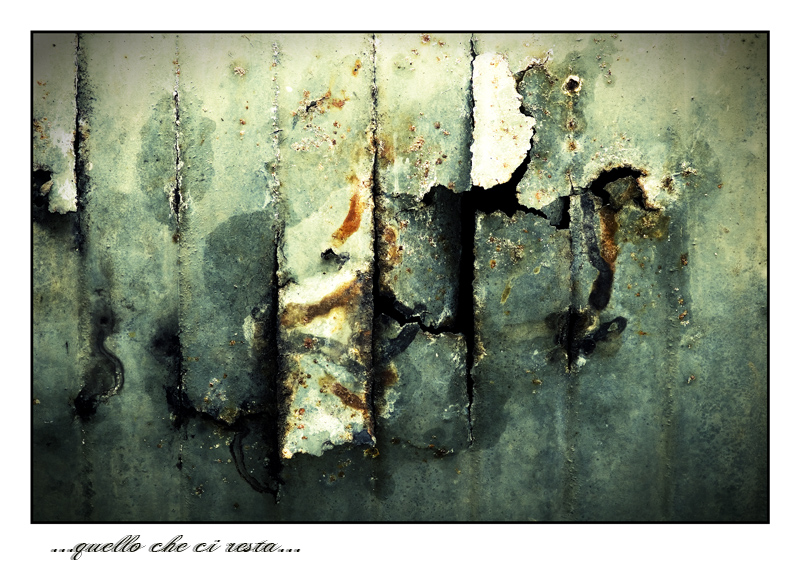 ...quello che ci resta....