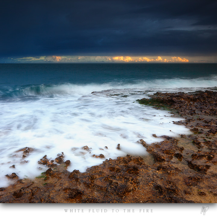 White fluid to the fire