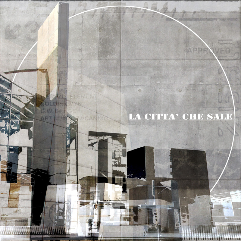 LA CITTA' CHE SALE 3