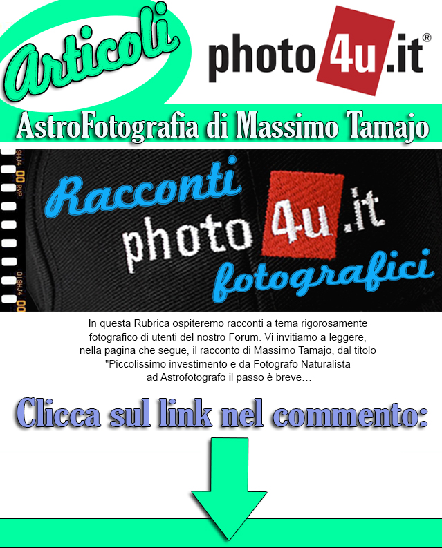 Racconti fotografici - AstroFotografia di Massimo Tamajo