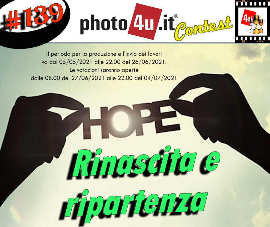 139 Contest - Rinascita e ripartenza